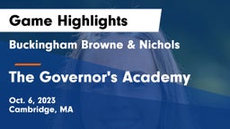 Buckingham Browne & Nichols  vs The Governor's Academy Game Highlights - Oct. 6, 2023