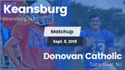 Matchup: Keansburg High vs. Donovan Catholic  2018