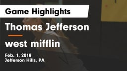 Thomas Jefferson  vs west mifflin Game Highlights - Feb. 1, 2018