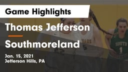 Thomas Jefferson  vs Southmoreland  Game Highlights - Jan. 15, 2021
