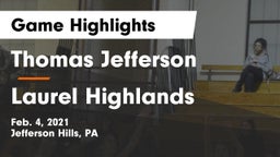 Thomas Jefferson  vs Laurel Highlands  Game Highlights - Feb. 4, 2021