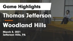 Thomas Jefferson  vs Woodland Hills  Game Highlights - March 8, 2021