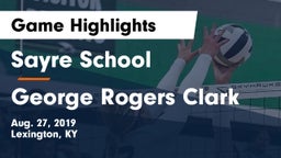 Sayre School vs George Rogers Clark  Game Highlights - Aug. 27, 2019