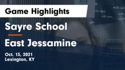 Sayre School vs East Jessamine  Game Highlights - Oct. 13, 2021
