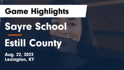 Sayre School vs Estill County  Game Highlights - Aug. 22, 2022