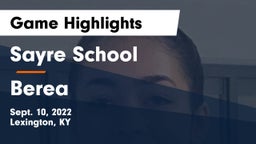 Sayre School vs Berea  Game Highlights - Sept. 10, 2022