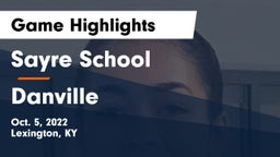 Sayre School vs Danville Game Highlights - Oct. 5, 2022