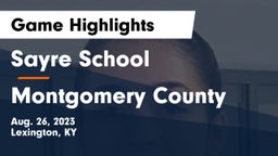 Sayre School vs Montgomery County  Game Highlights - Aug. 26, 2023