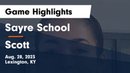 Sayre School vs Scott  Game Highlights - Aug. 28, 2023