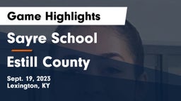 Sayre School vs Estill County  Game Highlights - Sept. 19, 2023