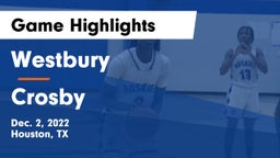 Westbury  vs Crosby  Game Highlights - Dec. 2, 2022
