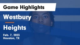 Westbury  vs Heights  Game Highlights - Feb. 7, 2023