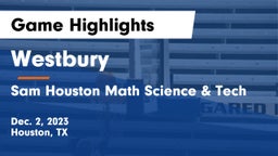 Westbury  vs Sam Houston Math Science & Tech  Game Highlights - Dec. 2, 2023