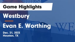 Westbury  vs Evan E. Worthing  Game Highlights - Dec. 21, 2023