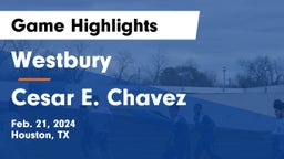 Westbury  vs Cesar E. Chavez  Game Highlights - Feb. 21, 2024