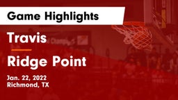 Travis  vs Ridge Point  Game Highlights - Jan. 22, 2022