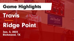 Travis  vs Ridge Point  Game Highlights - Jan. 3, 2023