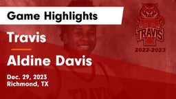 Travis  vs Aldine Davis Game Highlights - Dec. 29, 2023