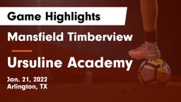 Mansfield Timberview  vs Ursuline Academy  Game Highlights - Jan. 21, 2022