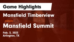 Mansfield Timberview  vs Mansfield Summit  Game Highlights - Feb. 3, 2023