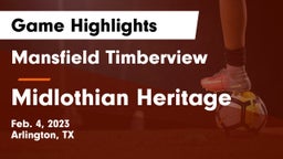 Mansfield Timberview  vs Midlothian Heritage  Game Highlights - Feb. 4, 2023