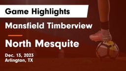 Mansfield Timberview  vs North Mesquite  Game Highlights - Dec. 13, 2023