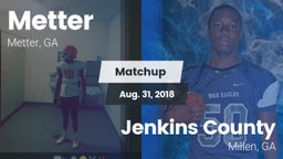 Matchup: Metter  vs. Jenkins County  2018