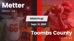Matchup: Metter  vs. Toombs County  2018