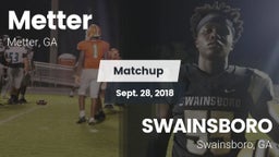 Matchup: Metter  vs. SWAINSBORO  2018