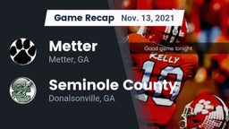 Recap: Metter  vs. Seminole County  2021