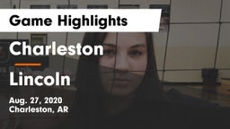 Charleston  vs Lincoln  Game Highlights - Aug. 27, 2020