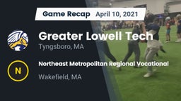 Recap: Greater Lowell Tech  vs. Northeast Metropolitan Regional Vocational  2021