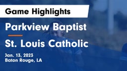 Parkview Baptist  vs St. Louis Catholic  Game Highlights - Jan. 13, 2023