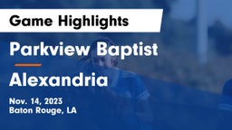 Parkview Baptist  vs Alexandria Game Highlights - Nov. 14, 2023