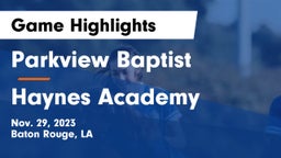 Parkview Baptist  vs Haynes Academy Game Highlights - Nov. 29, 2023