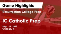Resurrection College Prep  vs IC Catholic Prep Game Highlights - Sept. 21, 2023