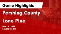 Pershing County  vs Lone Pine Game Highlights - Dec. 2, 2017