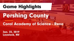 Pershing County  vs Coral Academy of Science - Reno Game Highlights - Jan. 23, 2019