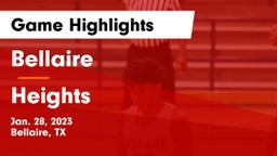 Bellaire  vs Heights  Game Highlights - Jan. 28, 2023