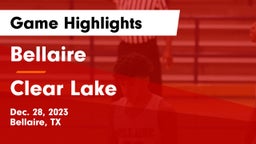 Bellaire  vs Clear Lake  Game Highlights - Dec. 28, 2023