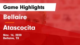 Bellaire  vs Atascocita  Game Highlights - Nov. 16, 2020