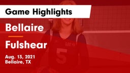 Bellaire  vs Fulshear  Game Highlights - Aug. 13, 2021