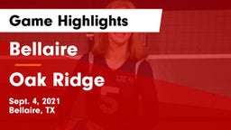 Bellaire  vs Oak Ridge  Game Highlights - Sept. 4, 2021