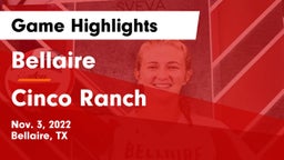 Bellaire  vs Cinco Ranch  Game Highlights - Nov. 3, 2022