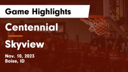 Centennial  vs Skyview  Game Highlights - Nov. 10, 2023