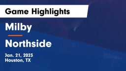 Milby  vs Northside  Game Highlights - Jan. 21, 2023