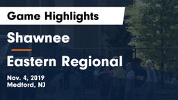 Shawnee  vs Eastern Regional  Game Highlights - Nov. 4, 2019