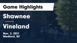 Shawnee  vs Vineland  Game Highlights - Nov. 2, 2021