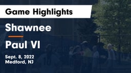 Shawnee  vs Paul VI  Game Highlights - Sept. 8, 2022