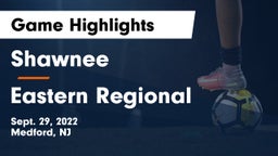 Shawnee  vs Eastern Regional  Game Highlights - Sept. 29, 2022